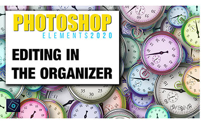 Photoshop Elements 2020 – Editing in the Organizer