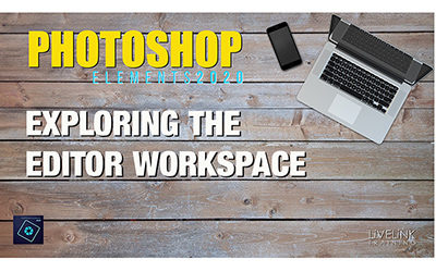 Photoshop Elements 2020 – Editing in the Organizer